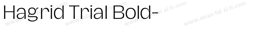 Hagrid Trial Bold字体转换